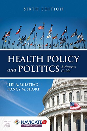 Health Policy and Politics: A Nurse’s Guide 6th Edition