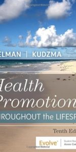 Health Promotion Throughout the Life Span Tenth Edition