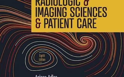 Introduction to Radiologic and Imaging Sciences & Patient Care 8th Edition