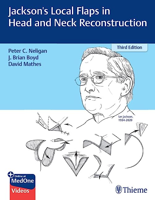 Jackson’s Local Flaps in Head and Neck Reconstruction 3rd Edition