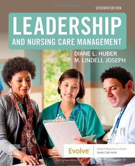 Leadership and Nursing Care Management, 7th edition