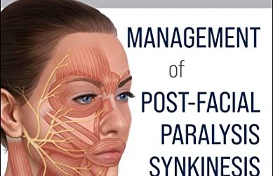 Management of Post-Facial Paralysis Synkinesis