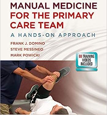 Manual Medicine for the Primary Care Team: A Hands-On Approach