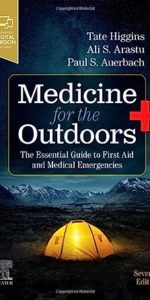 Medicine for the Outdoors: The Essential Guide to First Aid and Medical Emergencies E-Book, 7th Edition - Original PDF