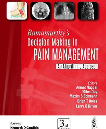 Ramamurthy’s Decision Making in Pain Management 3rd Edition