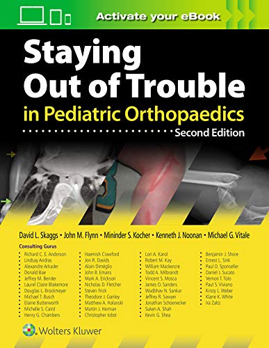 Staying Out of Trouble in Pediatric Orthopaedics 2nd Edition