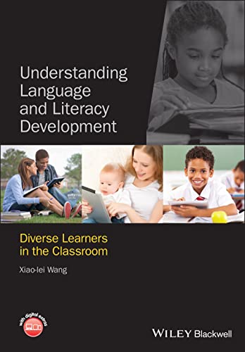 Understanding Language and Literacy Development: Diverse Learners in the Classroom 1st Edition