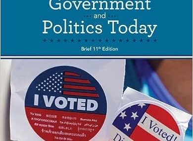 American Government and Politics Today, Enhanced Brief, 11th Edition – Instructor Resources (Instructor’s Manual + Test Bank + PowerPoint Presentations)