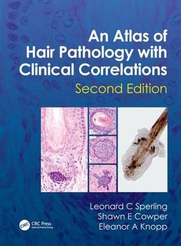 An Atlas of Hair Pathology with Clinical Correlations 2nd Edition PDF