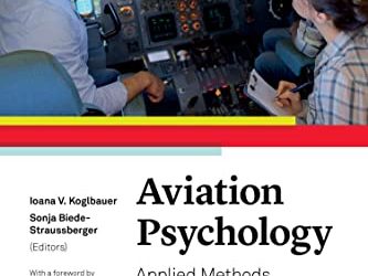 Aviation Psychology: Applied Methods and Techniques, 1st Edition -PDF