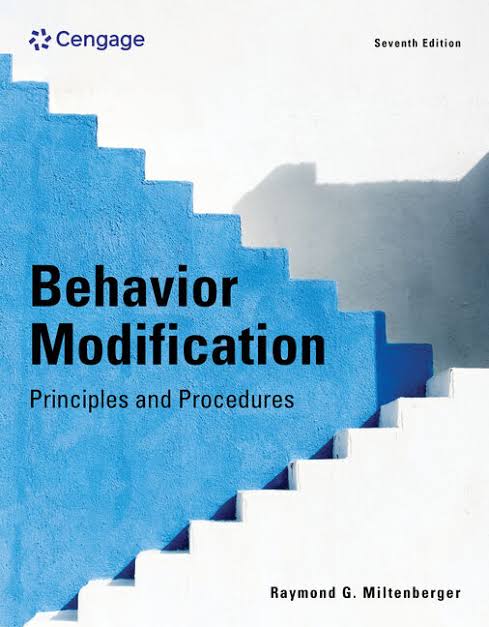 Behavior Modification: Principles and Procedures, 7th Edition – Seventh Ed
