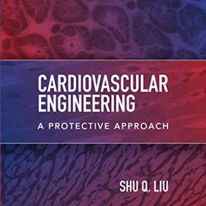 Cardiovascular Engineering: A Protective Approach