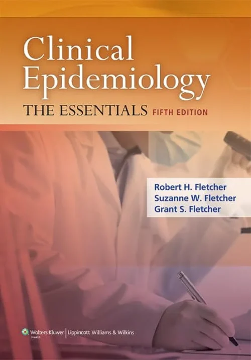Clinical Epidemiology: The Essentials Fifth, 5th Edition
