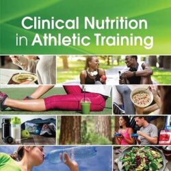 Clinical Nutrition in Athletic Training 1st Edition