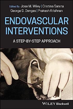 Endovascular Interventions a Step By step Approach