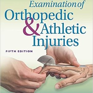 Examination of Orthopedic & Athletic Injuries Fifth Edition