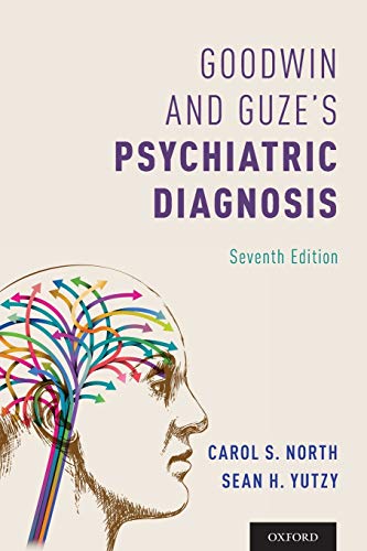 Goodwin and Guze’s Psychiatric Diagnosis 7th Edition
