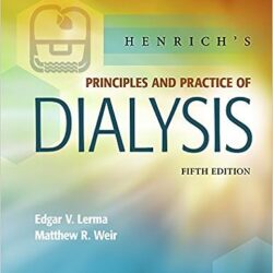 Henrich’s Principles and Practice of Dialysis Fifth Edition