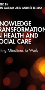 Knowledge Transformation in Health and Social Care Putting Mindlines to Work PDF 1st Edition