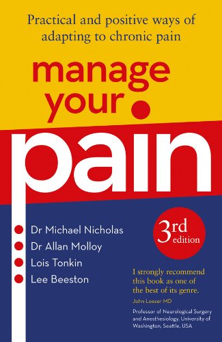 Manage Your Pain: Practical and Positive Ways of Adapting to Chronic Pain, 3rd Edition Kindle + PDF