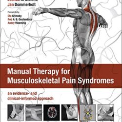 Manual Therapy for Musculoskeletal Pain Syndromes: an evidence- and clinical-informed approach 1st Edition