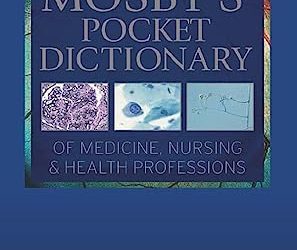 Mosby’s Pocket Dictionary of Medicine, Nursing & Health Professions 9th Edition