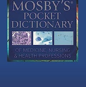 Mosby’s Pocket Dictionary of Medicine, Nursing & Health Professions 9th Edition