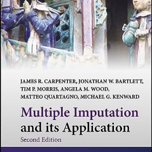 Multiple Imputation and its Application (Statistics in Practice), 2nd Edition – Second ed