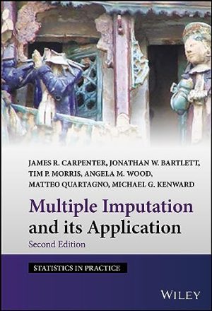 Multiple Imputation and its Application (Statistics in Practice), 2nd Edition – Second ed