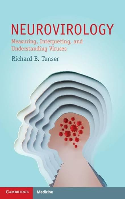 Neurovirology: Measuring, Interpreting, and Understanding Viruses (Cambridge Manuals in Neurology)