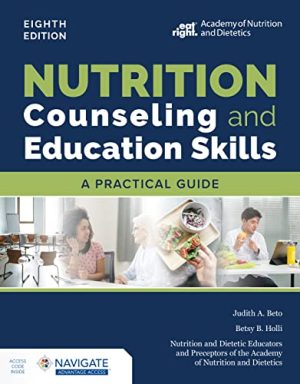 Nutrition Counseling and Education Skills: A Practical Guide 8th Edition