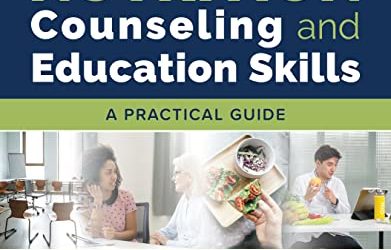 Nutrition Counseling and Education Skills: A Practical Guide 8th Edition