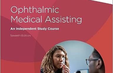 Ophthalmic Medical Assisting An Independent Study Course, Seventh 7th Edition