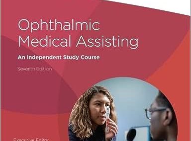 Ophthalmic Medical Assisting An Independent Study Course, Seventh 7th Edition