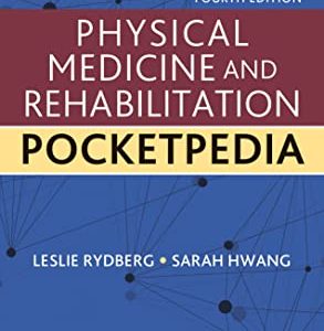 Physical Medicine and Rehabilitation Pocketpedia, 4th Edition