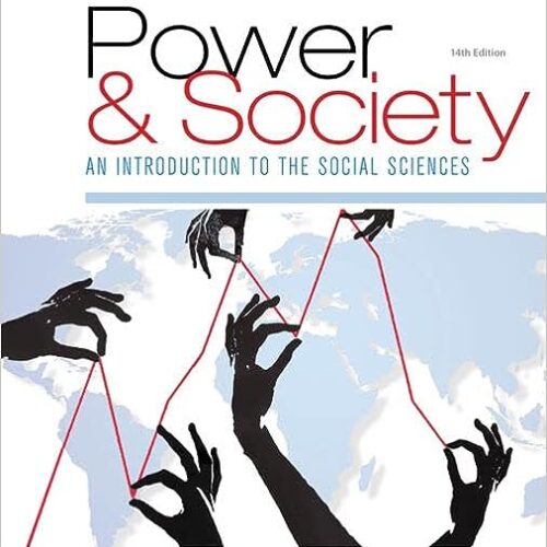 Power and Society_ An Introduction to the Social Sciences, 14th Edition - Instructor Resources (Test Bank + PowerPoint Presentations)