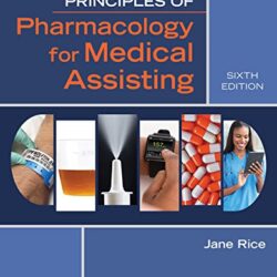 Principles of Pharmacology for Medical Assisting 6th (Sixth) Edition