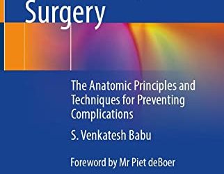 Safe Orthopaedic Surgery: The Anatomic Principles and Techniques for Preventing Complications