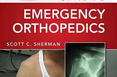 Simon&rsquo;s Emergency Orthopedics, 8th Edition – Eighth ed