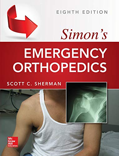 Simon’s Emergency Orthopedics, 8th Edition – Eighth ed