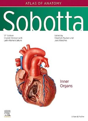 Sobotta Atlas of Anatomy, Volume-2, 17th Edition : Internal Organs | 2024