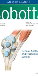 Sobotta Atlas of Anatomy, Vol.1, 17th ed., English/Latin: General anatomy and Musculoskeletal System 17th Edition
