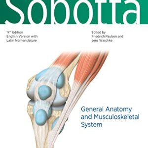 Sobotta Atlas of Anatomy, Volume-1, 17th Edition General anatomy and Musculoskeletal System