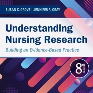 Study Guide for Understanding Nursing Research Building an Evidence-Based Practice 8th ed, Eighth  Edition