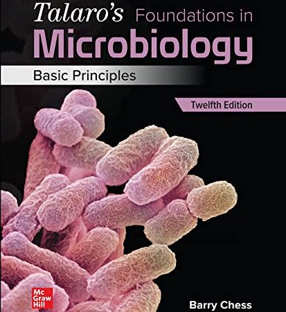 Talaro’s Foundations in Microbiology Basic Principles 12th Twelfth Edition