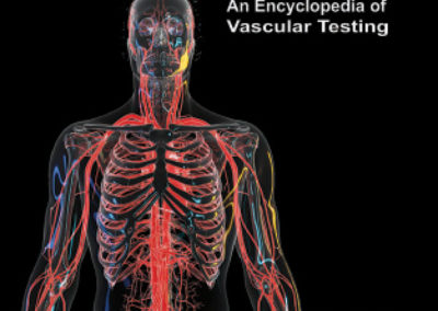 Techniques in Noninvasive Vascular Diagnosis: An Encyclopedia of Vascular Testing, 5th edition Fifth Ed