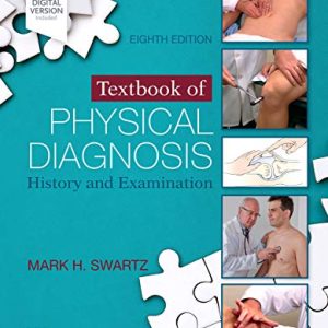 Textbook of Physical Diagnosis: History and Examination, 8th edition