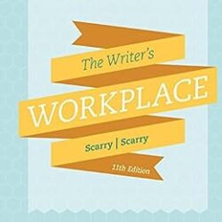 The Writer’s Workplace: Building College Writing Skills, 11th Edition – Eleventh ed