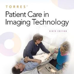 Torres' Patient Care in Imaging Technology, 9th Edition - E-Book - Original PDF