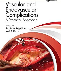 Vascular and Endovascular Complications a practical approach